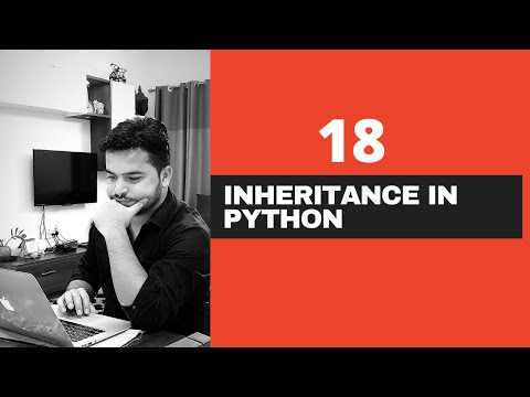 #18 Inheritance In Python - Single Level, Multi-Level, Multiple Inheritance In Python With Example