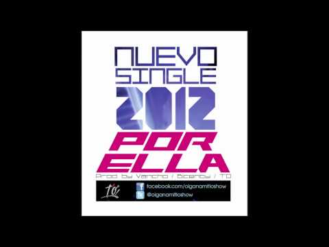 T'O - Por Ella (New Single Oigan a mi Tio) prod. by Vancho, Bicenty, T'O