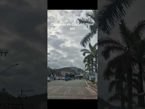 Chegando em Cristiano Otoni MG