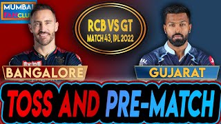 LIVE: GUJARAT VS BANGALORE | TOSS & PRE-MATCH | GT Vs RCB, MUMBAI FANCLUB | IPL LIVE