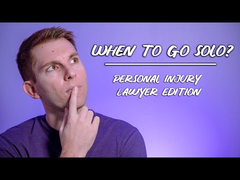 When should you go solo? | Starting a Personal Injury Law Firm!