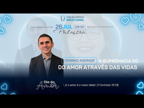Dia do Amor - Deninho Andrade - Palestra