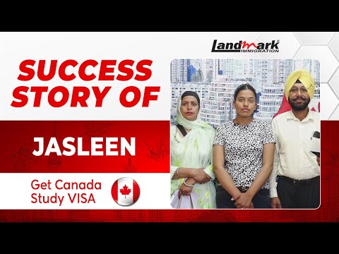 𝐒𝐮𝐜𝐜𝐞𝐬𝐬 𝐒𝐭𝐨𝐫𝐲 𝐨𝐟 𝐉𝐚𝐬𝐥𝐞𝐞𝐧 | 𝐇𝐨𝐰 𝐭𝐨 𝐠𝐞𝐭 𝐲𝐨𝐮𝐫 𝐂𝐚𝐧𝐚𝐝𝐚 #𝐒𝐭𝐮𝐝𝐲 𝐕𝐢𝐬𝐚 𝐀𝐩𝐩𝐫𝐨𝐯𝐞𝐝 | 𝐋𝐚𝐧𝐝𝐦𝐚𝐫𝐤 𝐈𝐦𝐦𝐢𝐠𝐫𝐚𝐭𝐢𝐨𝐧