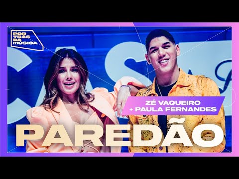 Zé Vaqueiro e Paula Fernandes falam sobre 'Paredão' no Por Trás Da Música