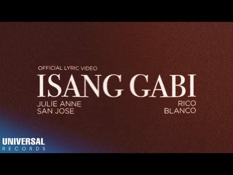 Julie Anne San Jose, Rico Blanco - Isang Gabi (Official Lyric Video)