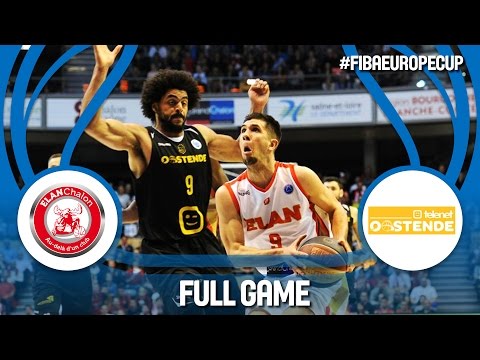 Elan Chalon (FRA) v Telenet Oostende (BEL) - Semi-Final - Full Game - FIBA Europe Cup 2016/17