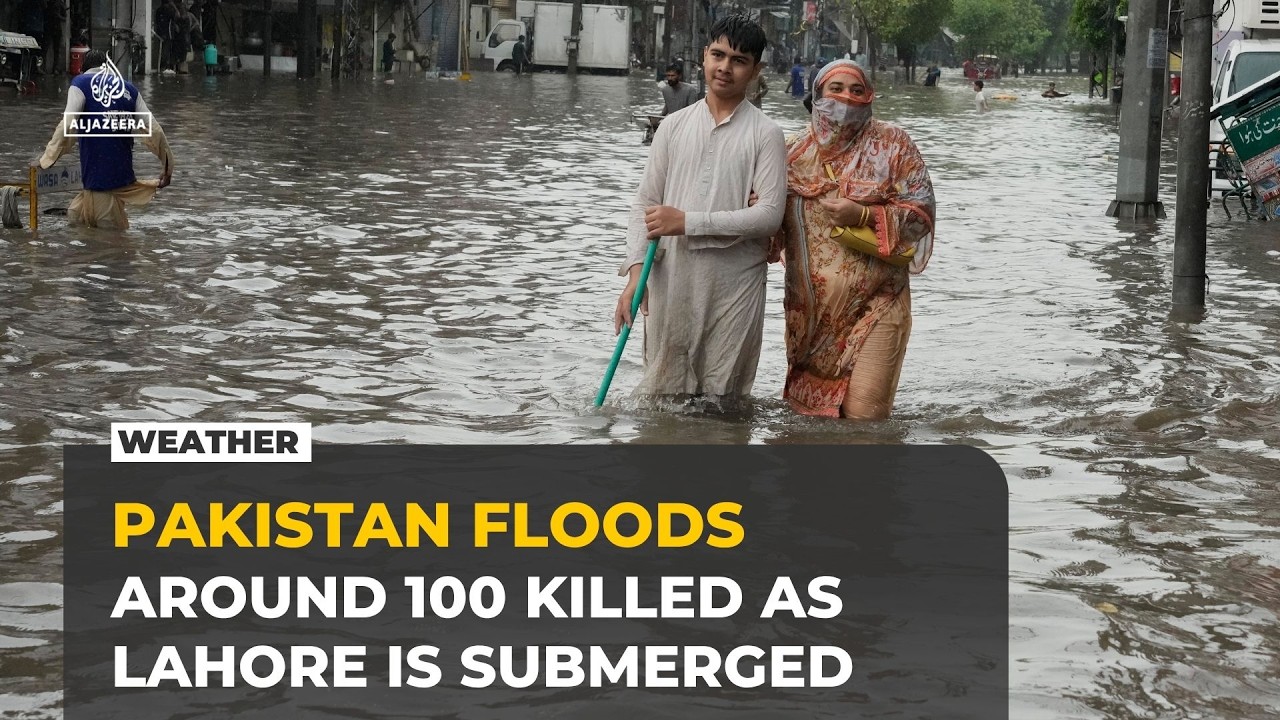Heavy monsoon rains in Pakistan kill around 100 as Lahore battles rising waters