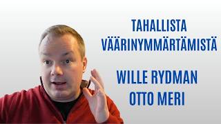 Tahallista väärinymmärtämistä: Wille Rydman & Otto Meri