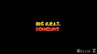 Big K.R.I.T. - Somedayz
