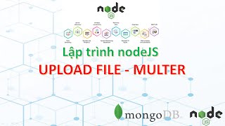 Lập trình NodeJS API Upload file Lab4