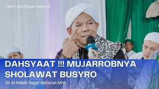 Download lagu DAHSYAT ❗️ MUJARROBNYA SHOLAWAT BUSYRO || Dr Al-Habib Segaf Baharun MHI mp3