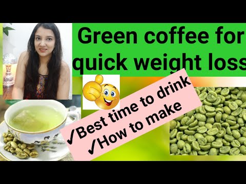 Best time to drink green coffee for weight loss