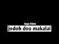 Lagu Bima Jodoh Dou Makalai Lirik Cover Lasangi
