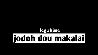 Download lagu Lagu bima (jodoh dou makalai)🙁🙁 lirik 'cover' Lasangi mp3 Download lagu Lagu bima (jodoh dou makalai)🙁🙁 lirik 'cover' Lasangi mp3