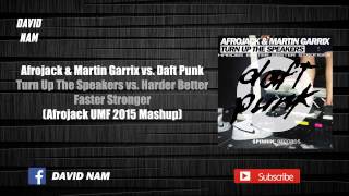 Turn Up The Speakers vs. Harder Better Faster Stronger (Afrojack Mashup) [David Nam Remake]