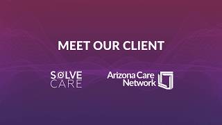 Meet Our Client. Solve.Care - ACN partnership