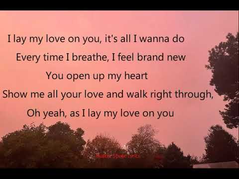 Westlife -  I Lay My Love On You (Lyrics)