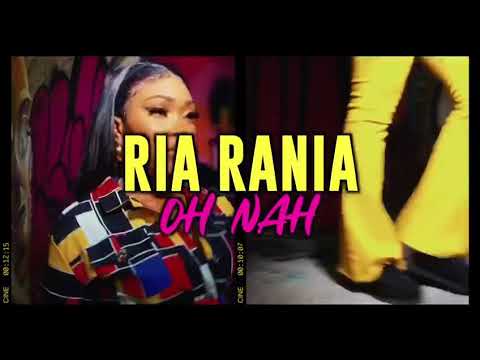 Ria Rania - Oh Nah [Official Music Video]