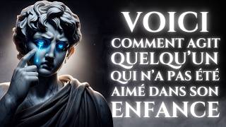 11 SIGNES FORT QUE VOUS N'AVEZ PAS ÉTÉ AIMÉ ENFANT ET LEUR IMPACT SUR VOTRE VIE D'ADULTE | STOÏCISME