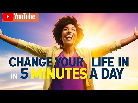 ¡Descubre el SECRETO para CAMBIAR tu VIDA en solo 5 minutos al dia!