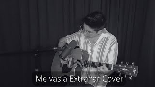 ME VAS A EXTRAÑAR - BANDA MS (SAMUEL CORTÉS COVER)