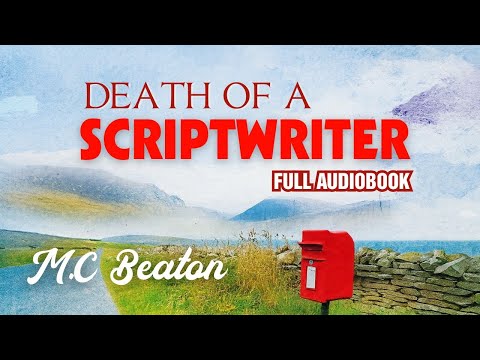 The Silent Scriptwriter | M.C. Beaton |  Hamish Macbeth #14 | Cozy Mystery Audiobook