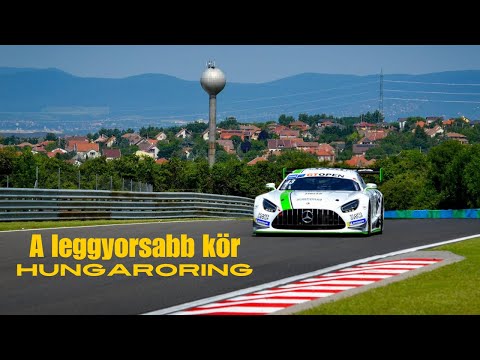 Életem leggyorsabb köre a Hungaroringen - Mercedes-AMG GT3