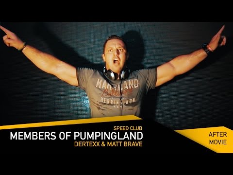 Members of Pumpingland || Speed Club || Dertexx & Matt Brave