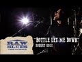 Robert Ross "The Bottle Let Me Down" | Raw Blues: The Series