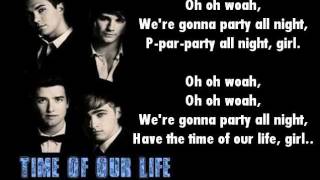 Big Time Rush- Time Of Our Life Lyrics On Screen