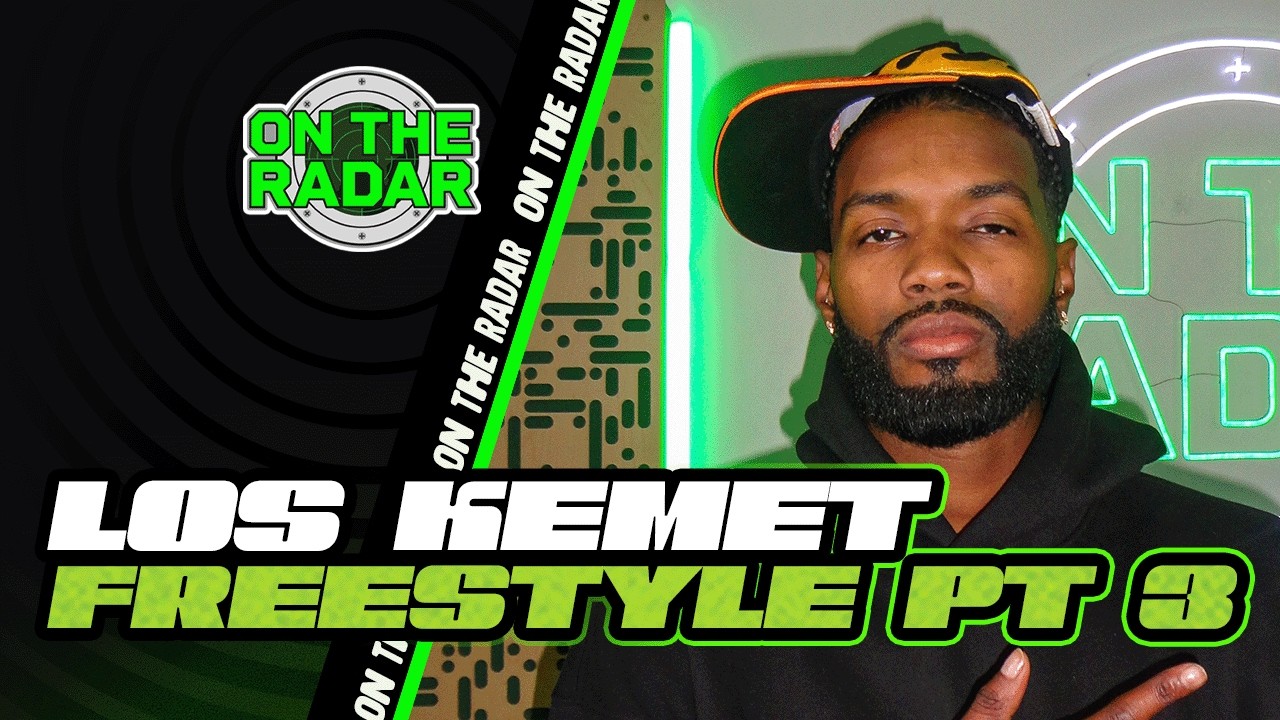 The Los Kemet "On The Radar" Freestyle (PART 3)