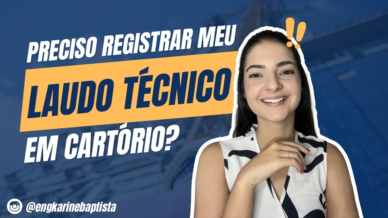 Preciso registrar meu laudo técnico em cartório?