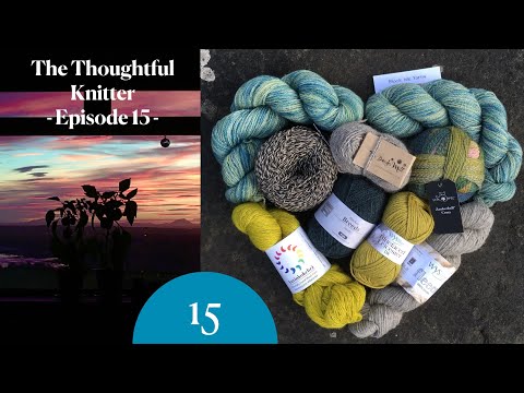 Episode 15: It’s time to coorie in | The Thoughtful Knitter