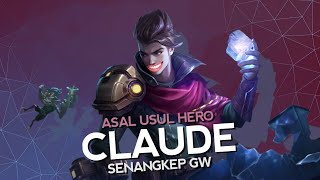 Download lagu Asal Usul Hero Claude Senangkep Gw - Mobile Legends Bang Bang Indonesia mp3