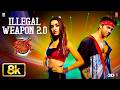 ILLEGAL WEAPON 2 0 8K Video Song Street Dancer 3D Varun D ​​Shraddha K Nora Tanishk Jasmi