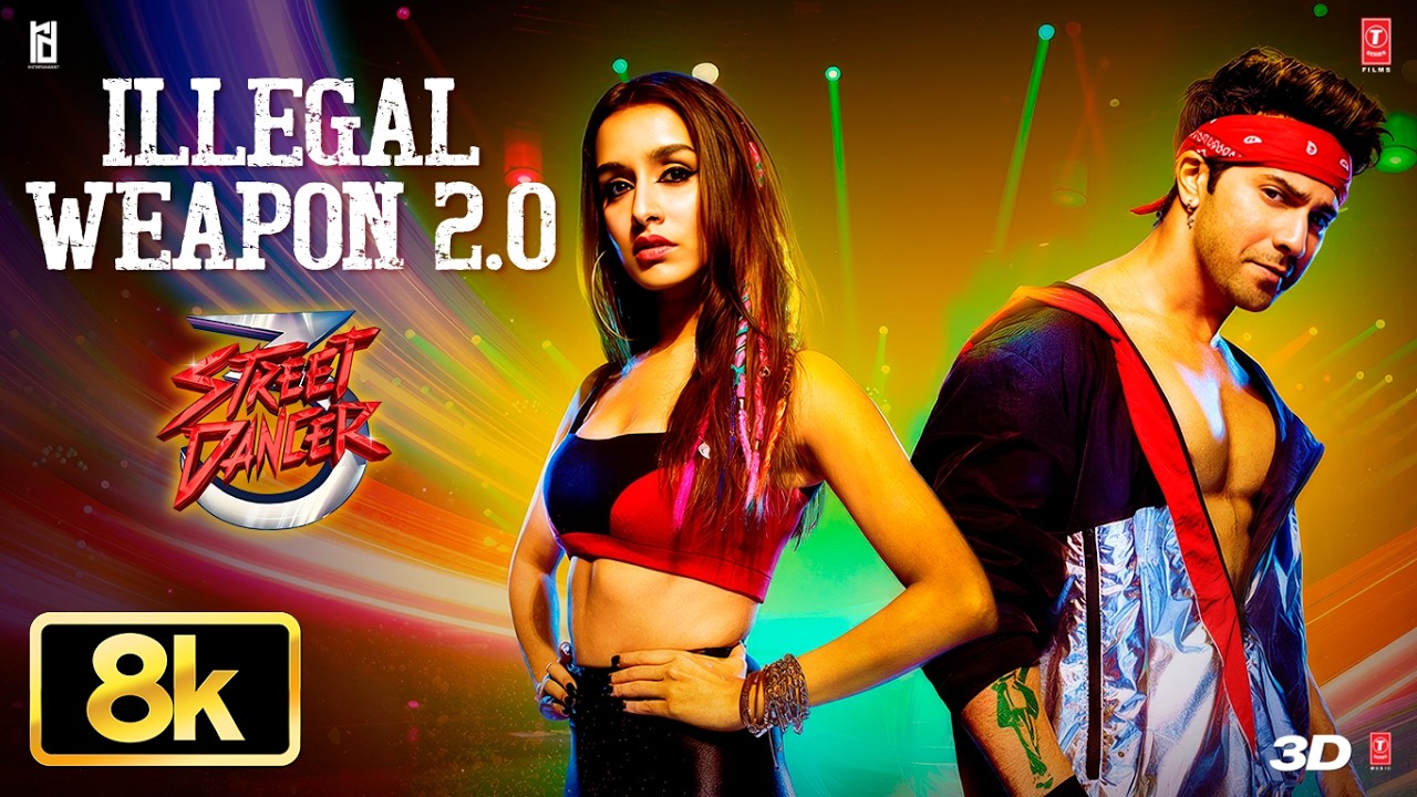 ILLEGAL WEAPON 2.0 8K Video Song | Street Dancer 3D | Varun D,Shraddha K,Nora| Tanishk,Jasmine,Garry