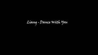Liang - Dance With You.wmv