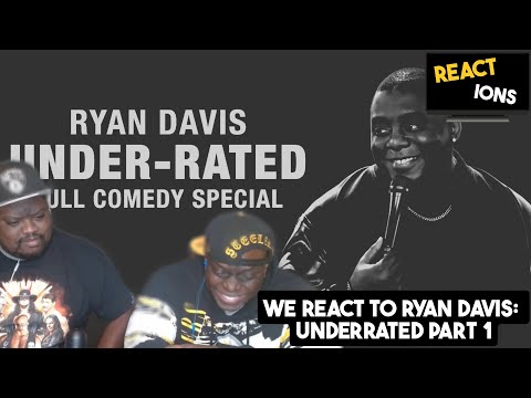 RYAN DAVIS: UNDER-RATED STANDUP SPECIAL REACTION | REACT-IONS