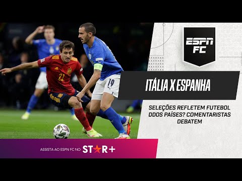 ITÁLIA X ESPANHA: seleções refletem futebol dos países? ESPN FC debate