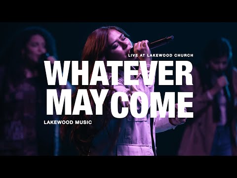 Thumbnail for Whatever May Come video
