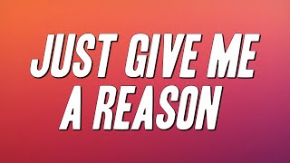 Download lagu P!nk - Just Give Me A Reason ft. Nate Ruess (Lyrics) mp3