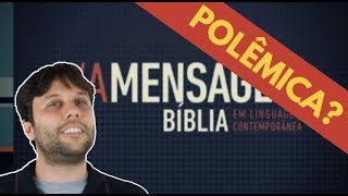 BÍBLIA A MENSAGEM: SANTA POLÊMICA?