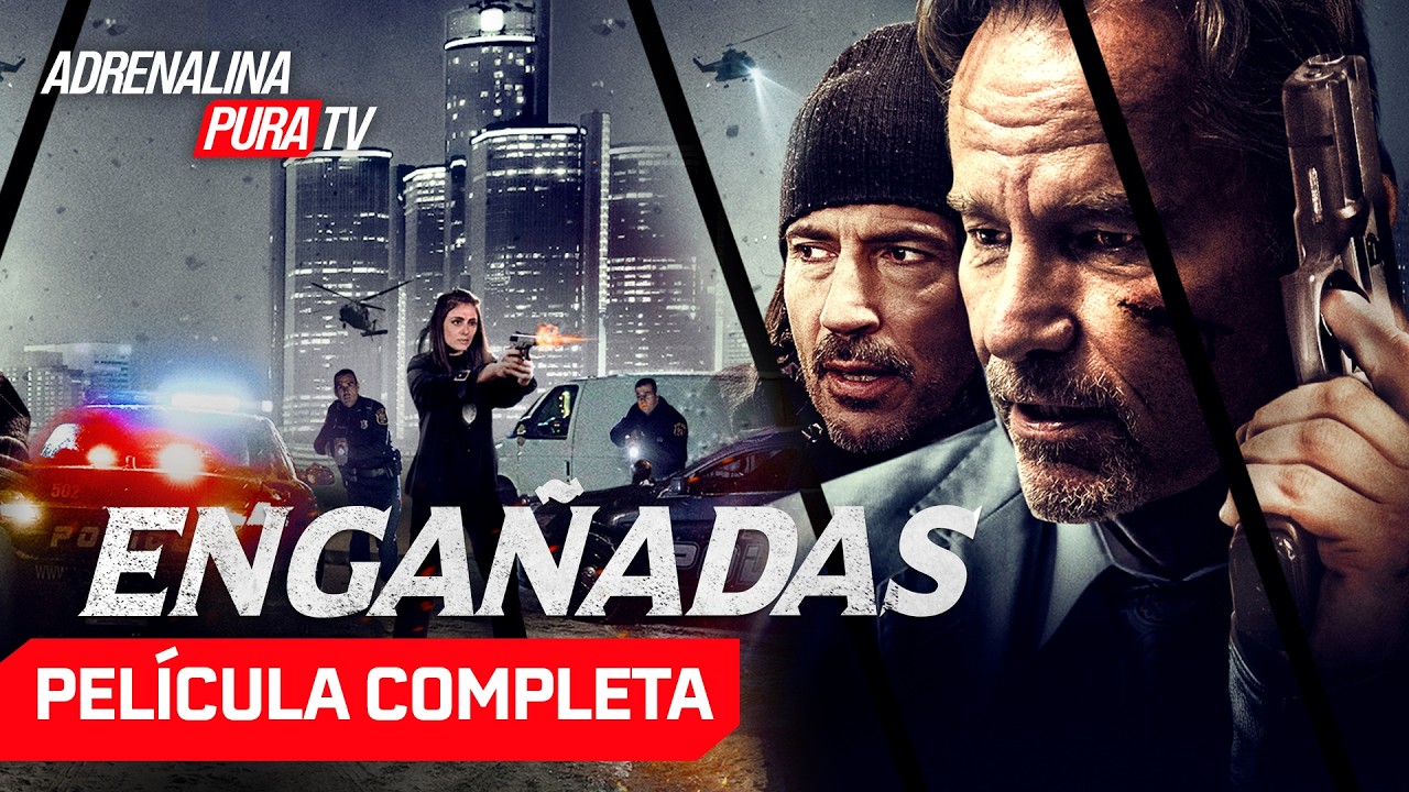 Engañadas - Película completa en español - Película de Acción| Adrenalina Pura TV