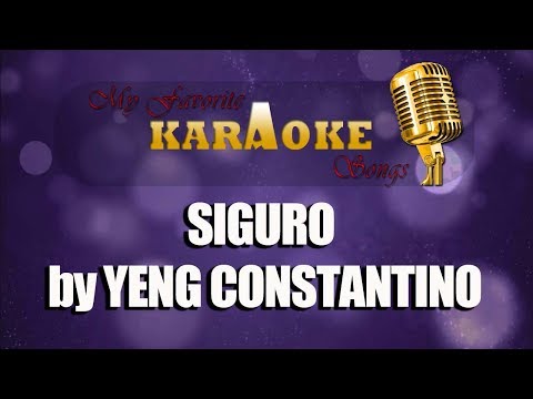 SIGURO by YENG CONSTANTINO