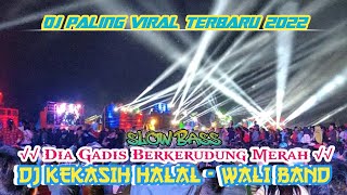 Download lagu DJ DIA GADIS BERKERUDUNG MERAH || KEKASIH HALAL - WALI BAND || SINYO PRODUCTION | BY BANGBOY CHANNEL mp3 Download lagu DJ DIA GADIS BERKERUDUNG MERAH || KEKASIH HALAL - WALI BAND || SINYO PRODUCTION | BY BANGBOY CHANNEL mp3