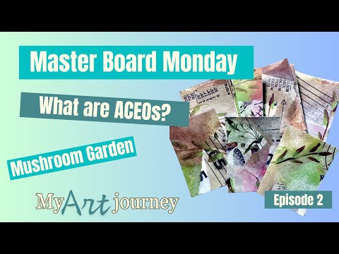 Master Board Monday Ep. 2 | What Are ACEOs? + Mushroom Garden Cards