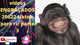 vídeos ENGRAÇADOS 20022 tiktok para rir parte 3