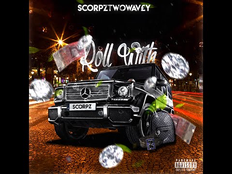ScorpzTwoWavey - *Roll With* (Official Music Video)