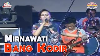 Download lagu Mirnawati - Bang Kodir mp3 Download lagu Mirnawati - Bang Kodir mp3