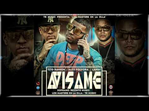 Alex Polvora Ft. Tito Rankin & Landy - Avisame (Sonido HD) 2014